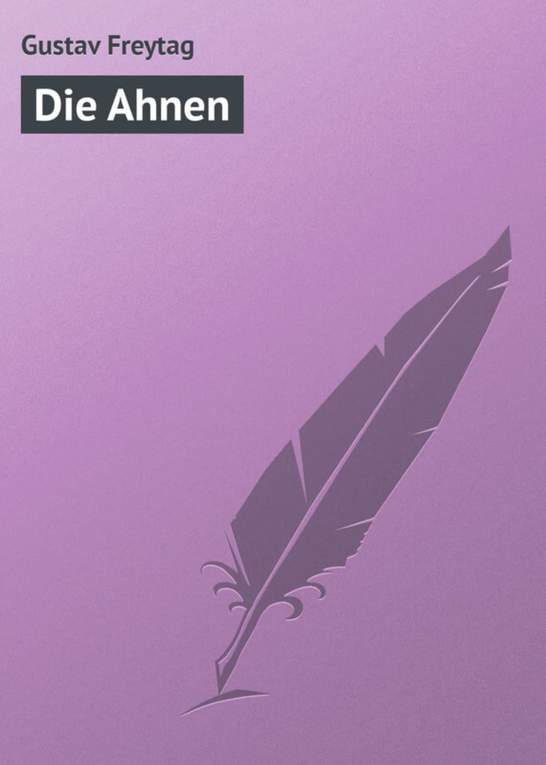 Обложка книги «Die Ahnen» — Густав Фреытаг