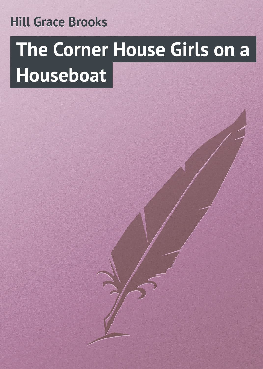 Обложка книги «The Corner House Girls on a Houseboat» — Хелен Брукс