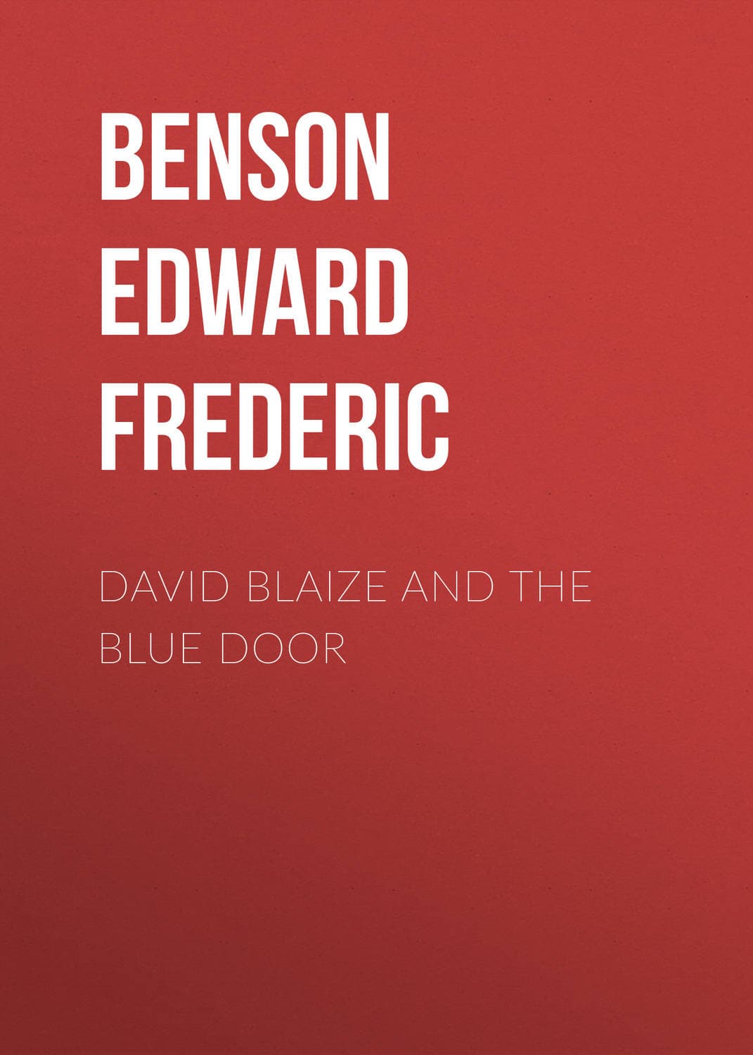 Обложка книги «David Blaize and the Blue Door» — Эдвард Фредерик Бенсон