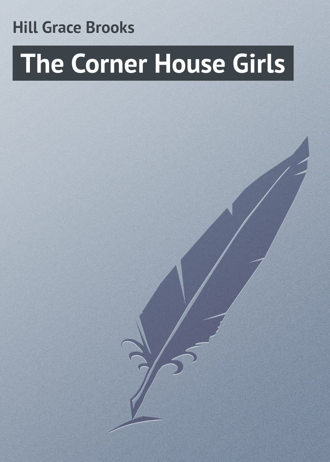 Обложка книги «The Corner House Girls» — Хелен Брукс