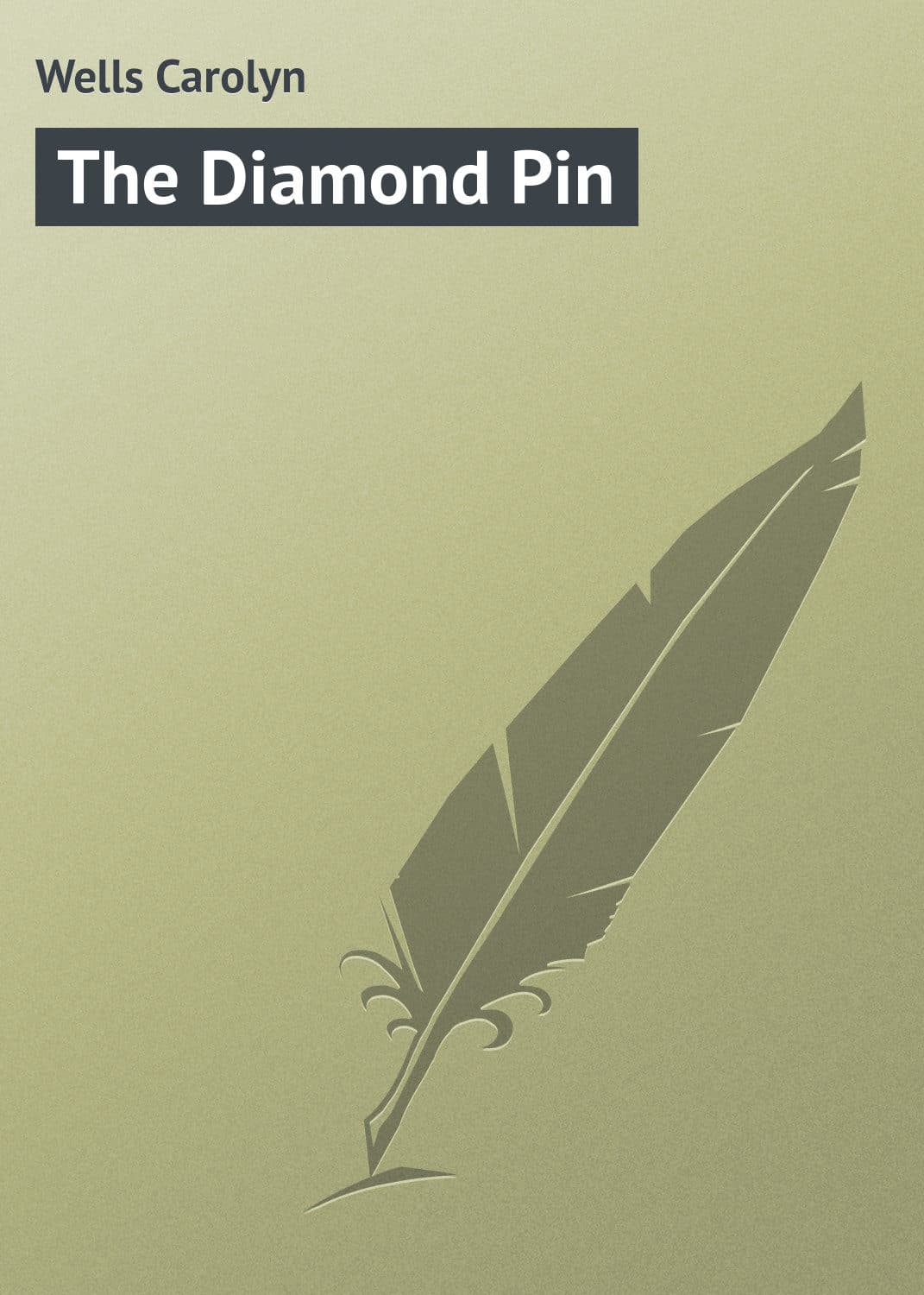 Обложка книги «The Diamond Pin» — Уеллс Каролин