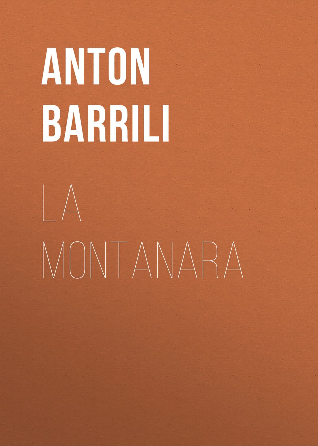 Обложка книги «La montanara» — Баррили Антон Гиулио