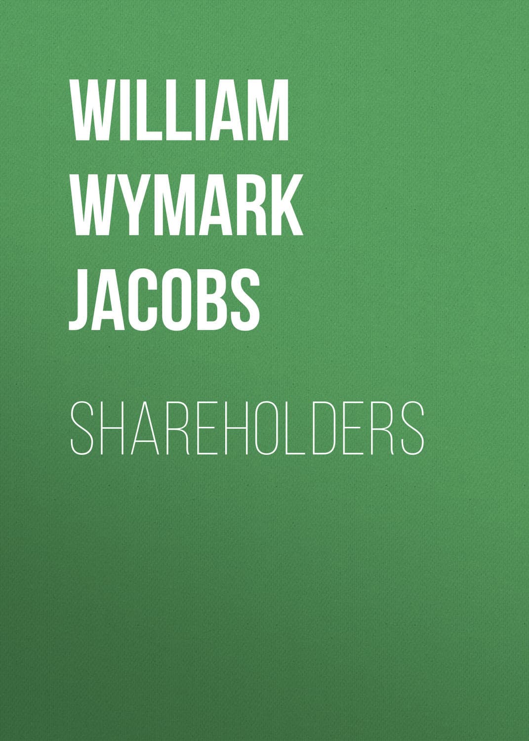 Обложка книги «Shareholders» — Уиллиям Уимарк Джакобс