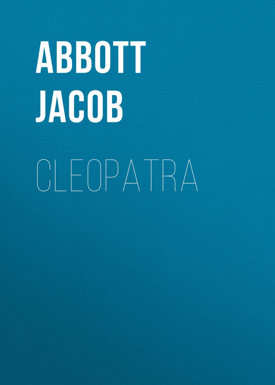 Обложка книги «Cleopatra» — Абботт Джакоб