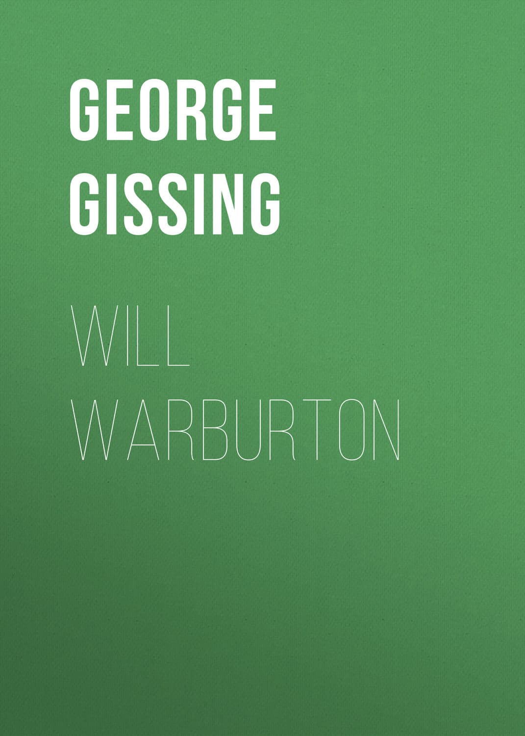 Обложка книги «Will Warburton» — Георг Гиссинг