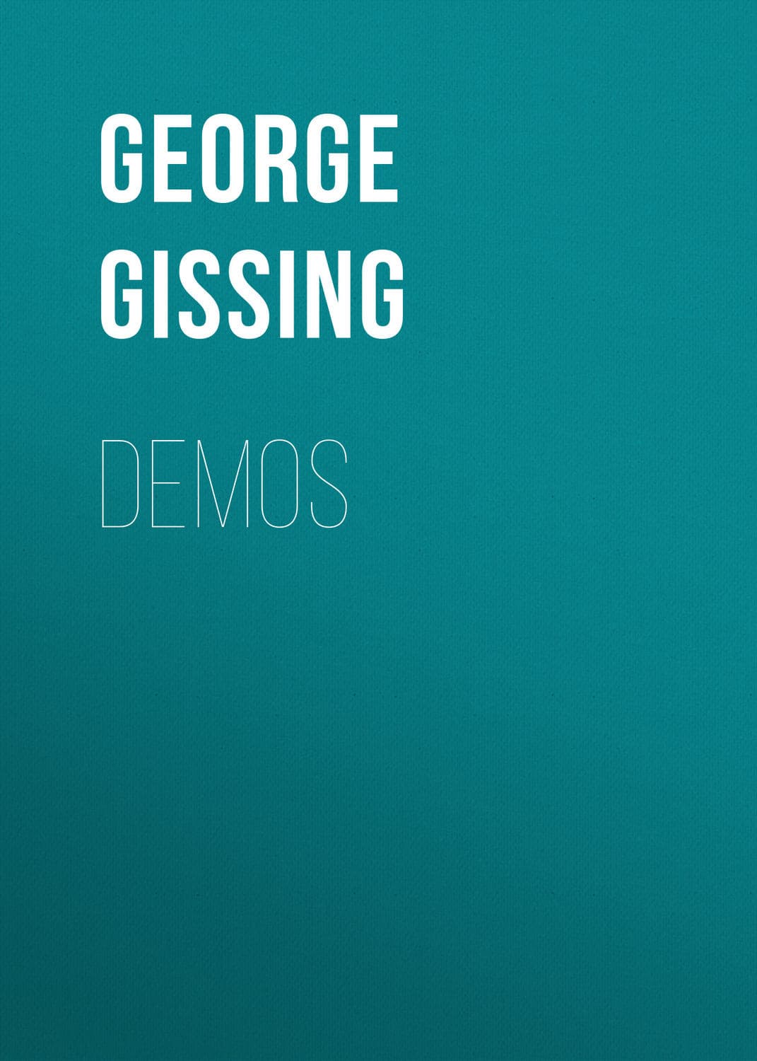 Обложка книги «Demos» — Георг Гиссинг