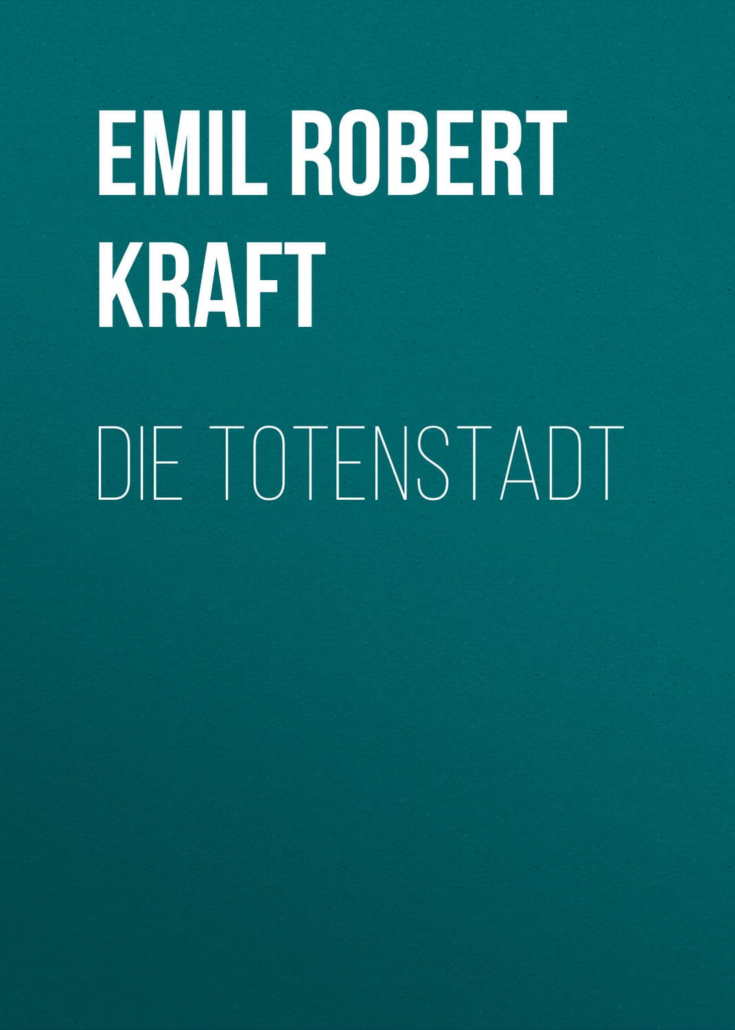 Обложка книги «Die Totenstadt» — Евгений Крафт