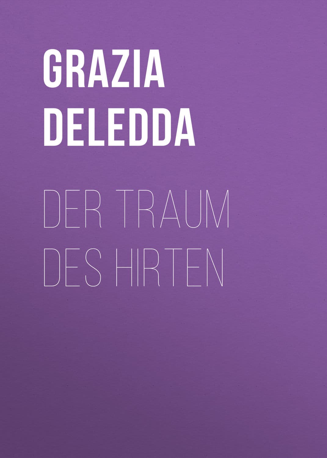 Обложка книги «Der Traum des Hirten» — Грация Деледда