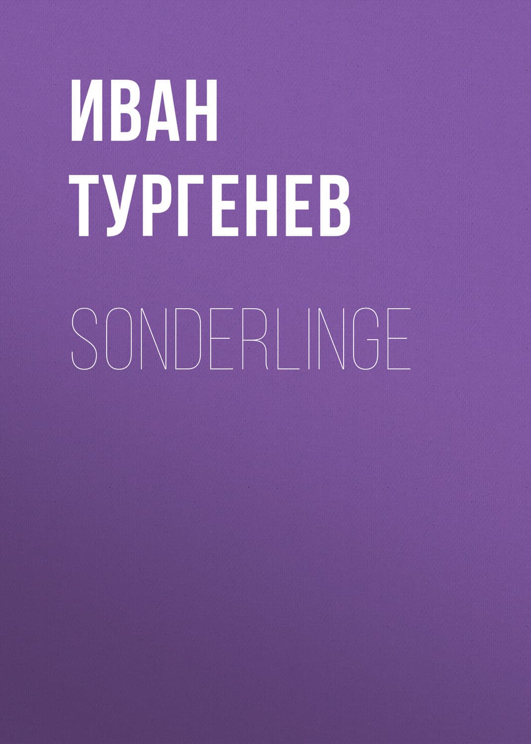 Обложка книги «Sonderlinge» — Иван Тургенев