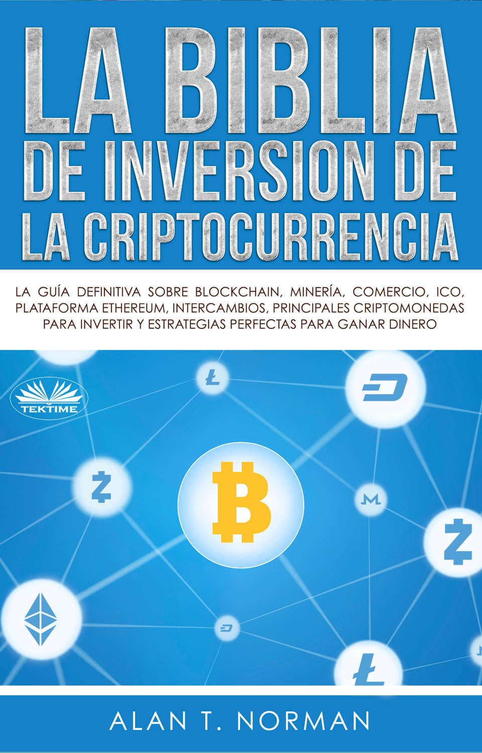 Обложка книги «La Biblia De Inversión De La Criptocurrencia» — А. В. Б. Норман