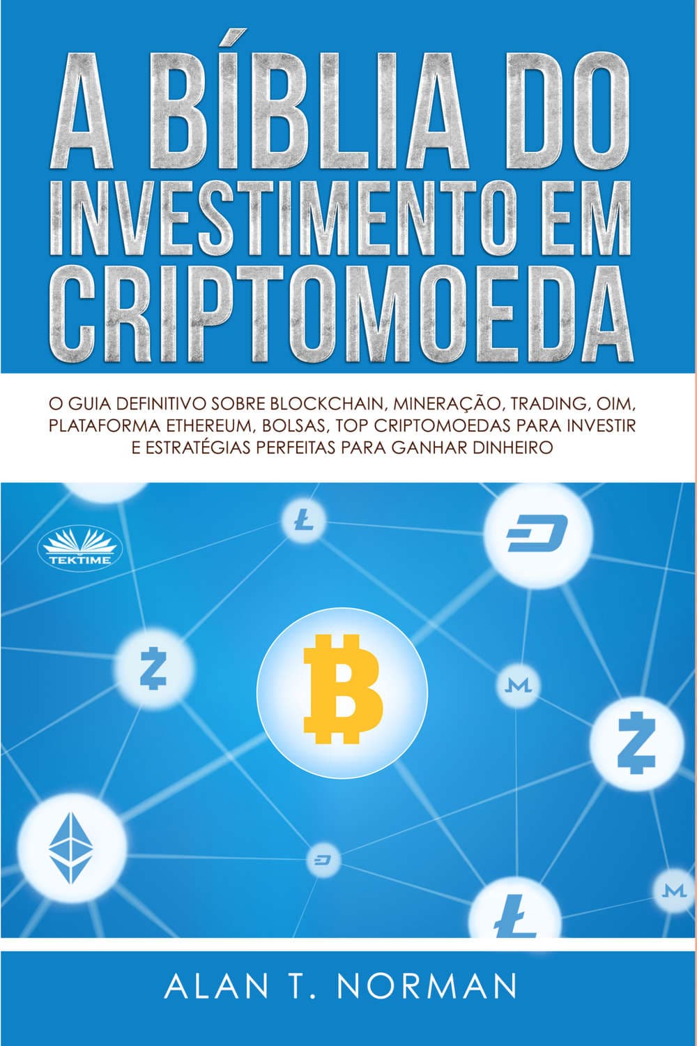 Обложка книги «A Bíblia Do Investimento Em Criptomoeda» — А. В. Б. Норман
