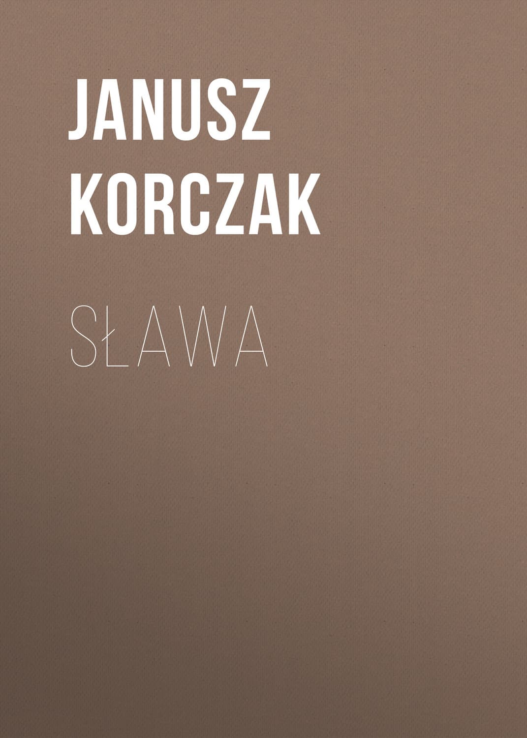Обложка книги «Sława» — Януш Корчак