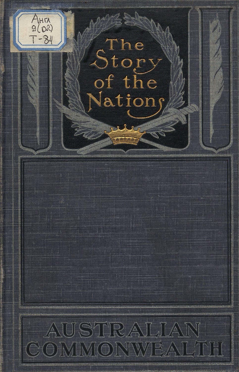 Обложка книги «Australian Commonwealth: Story of The Nations» — Гревилл Трегартен