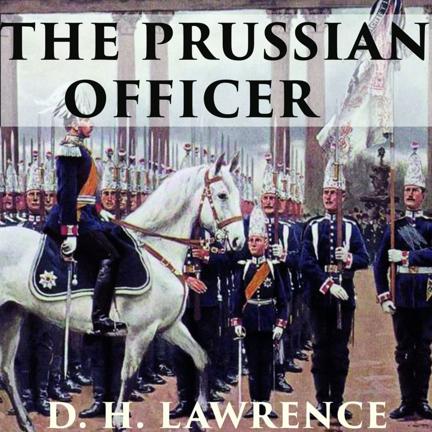 Обложка книги «The Prussian Officer» — Дэвид Герберт Лоуренс