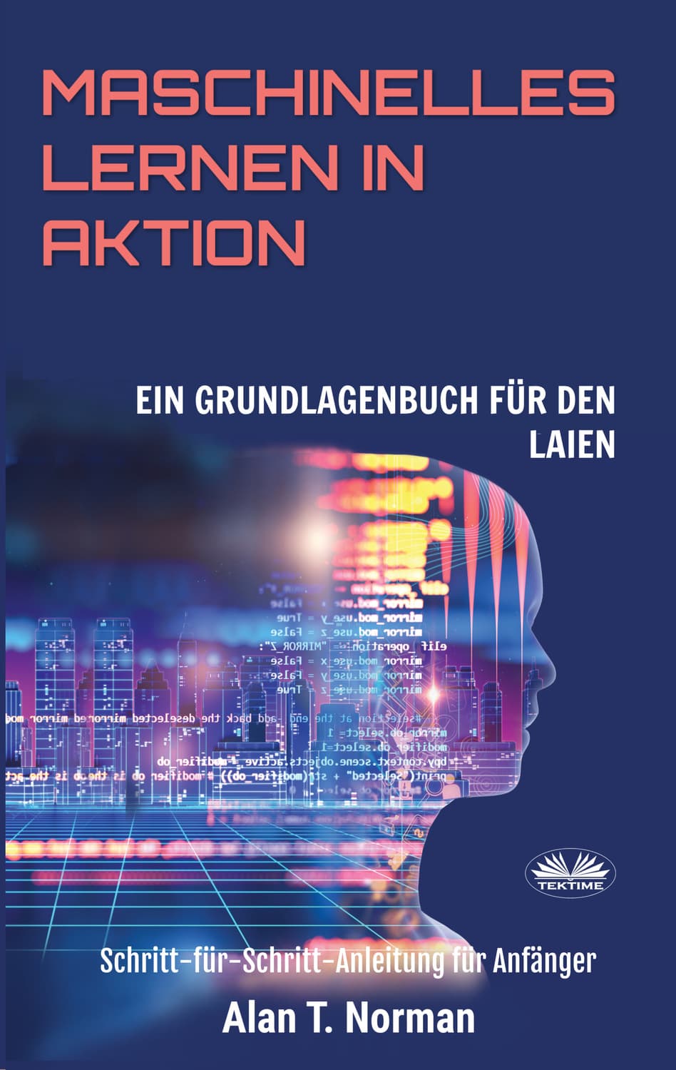 Обложка книги «Maschinelles Lernen In Aktion» — А. В. Б. Норман