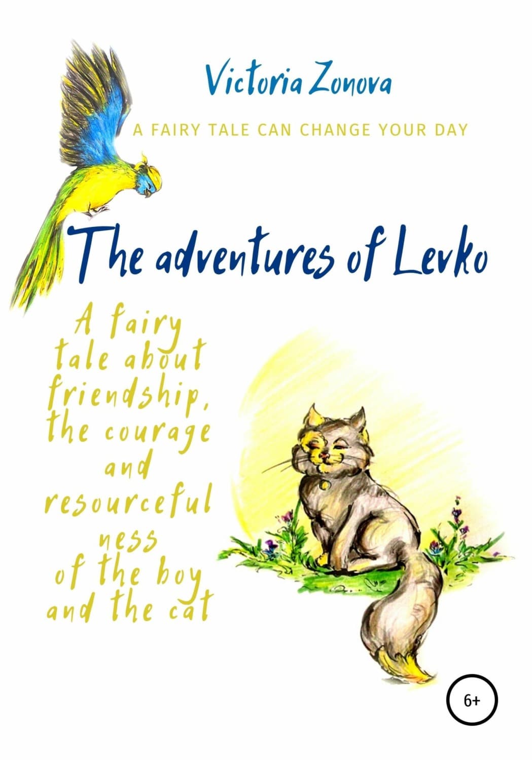 Обложка книги «The adventures of Levko. Fairy tale» — Виктория Зонова