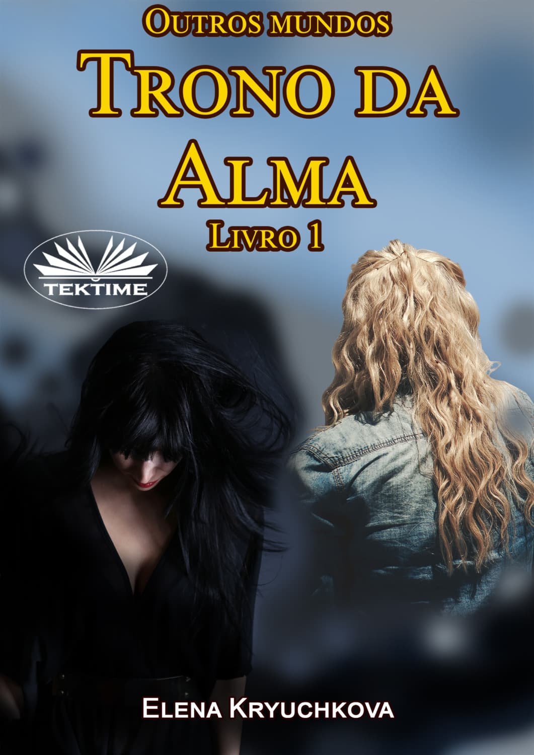 Обложка книги «Outros Mundos. Trono Da Alma. Livro 1» — Е. Н. Крючкова