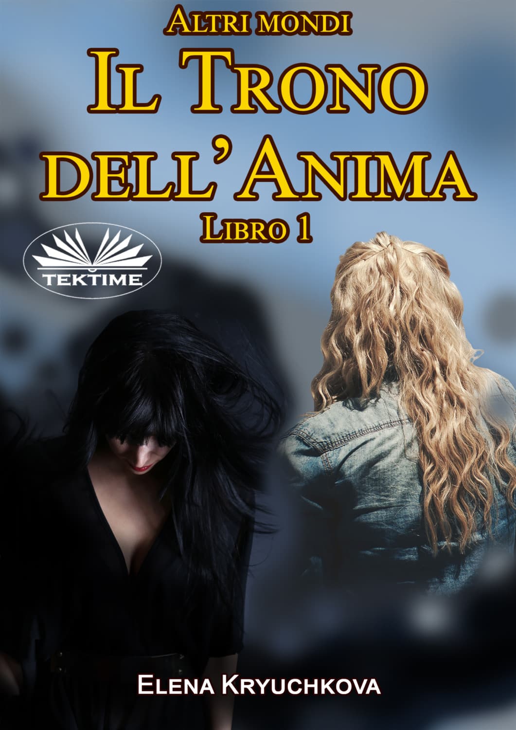 Обложка книги «Altri Mondi. Il Trono Dell'Anima. Libro 1» — Е. Н. Крючкова