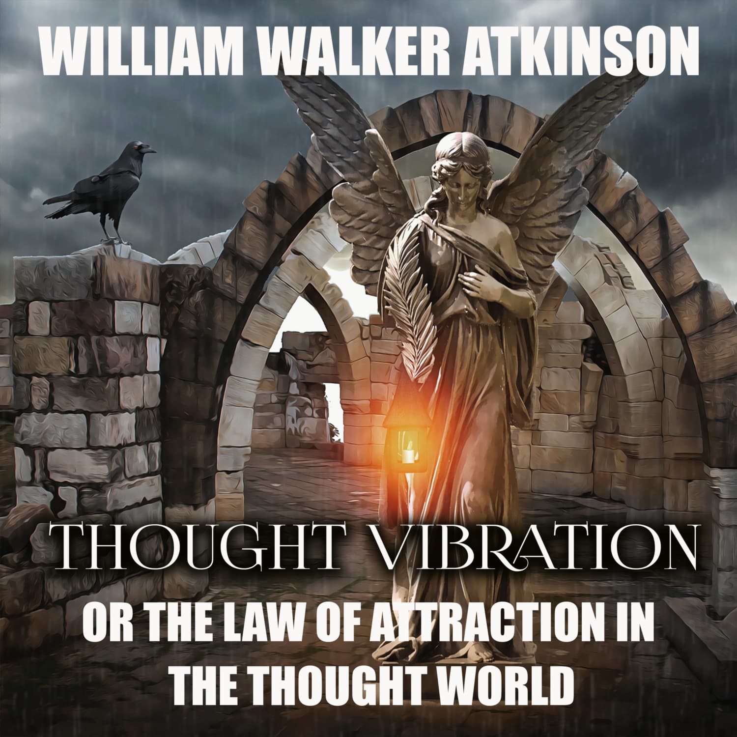 Обложка книги «Thought Vibration or the Law of Attraction in the Thought World» — Уильям Уокер Аткинсон
