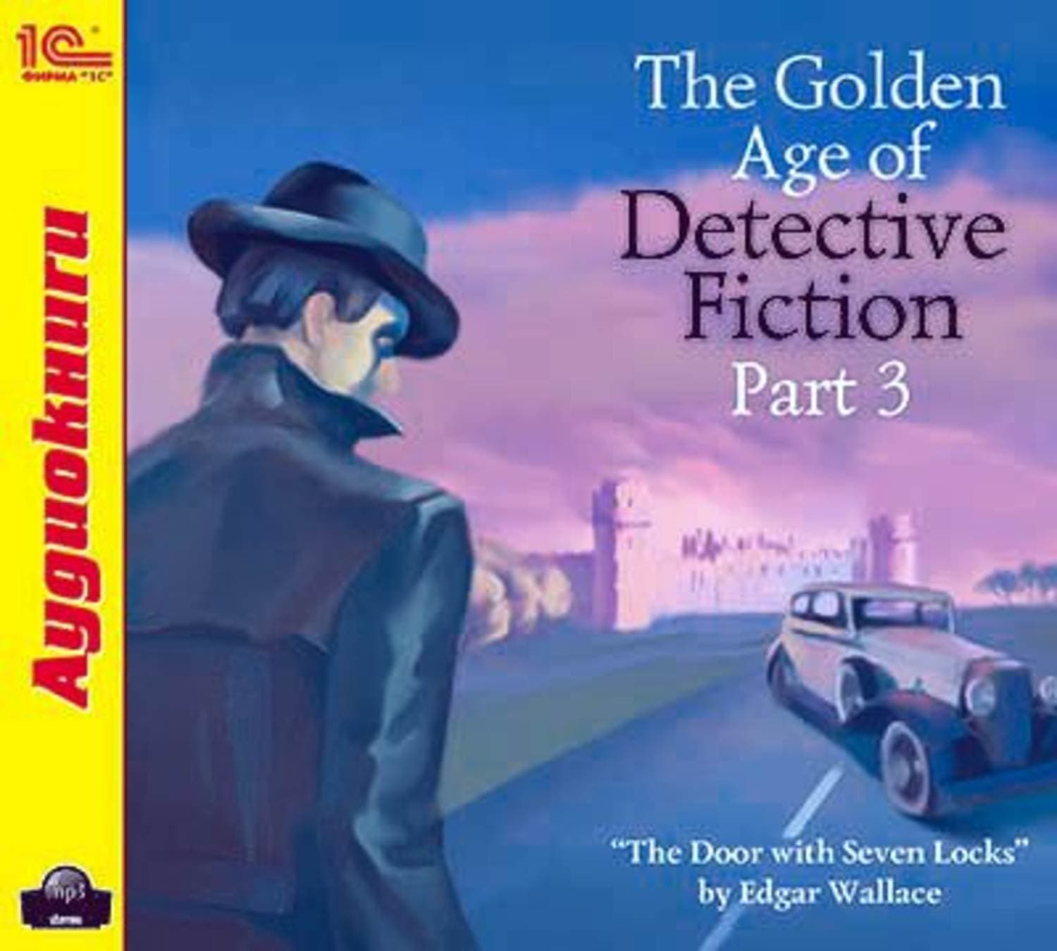 Обложка книги «The Golden Age of Detective Fiction. Part 3» — Едгар Уаллак