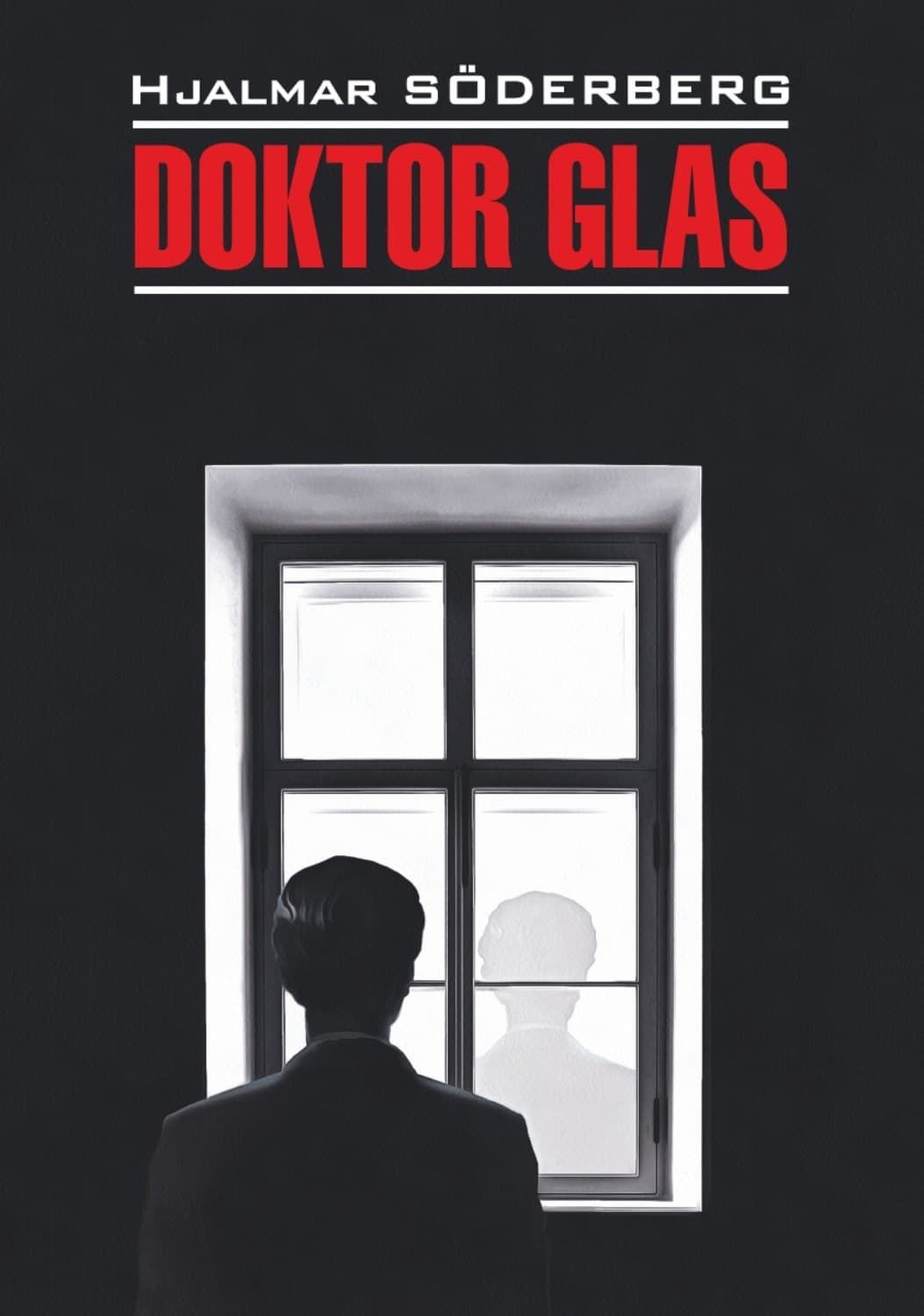 Обложка книги «Доктор Глас. Серьезная игра / Doktor Glas. Den allvarsamma leken. Книга для чтения на шведском языке» — Яльмар Сёдерберг