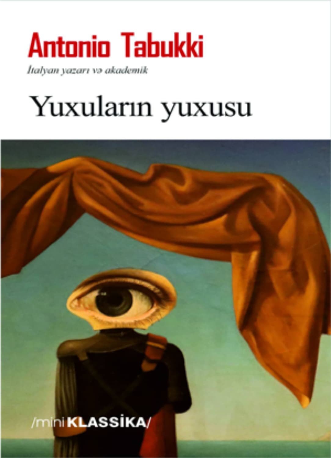 Обложка книги «Yuxularin yuxusu» — Антонио Табукки