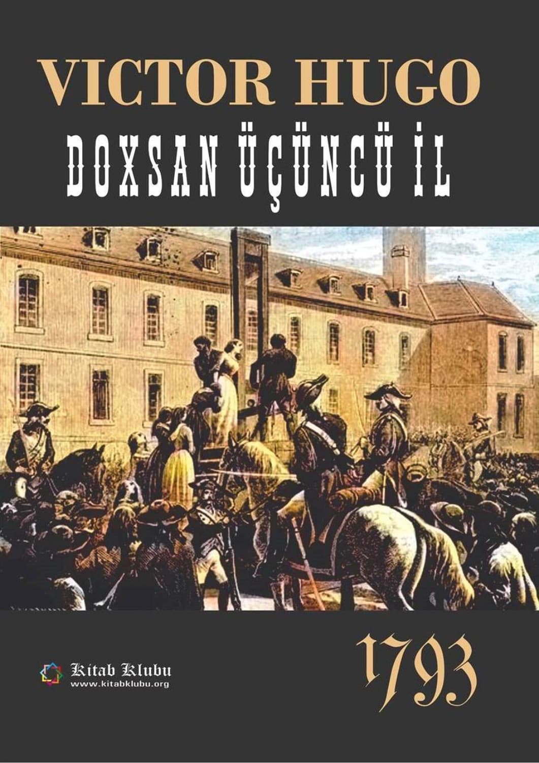 Обложка книги «Doxsan üçüncü il - 1793» — Виктор Гюго