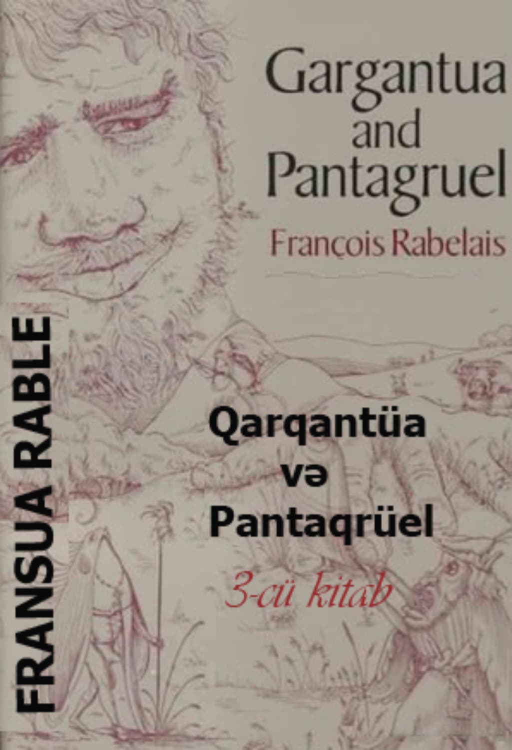 Обложка книги «Qarqantüa və Pantaqrüel 3-cü kitab» — Франсуа Рабле