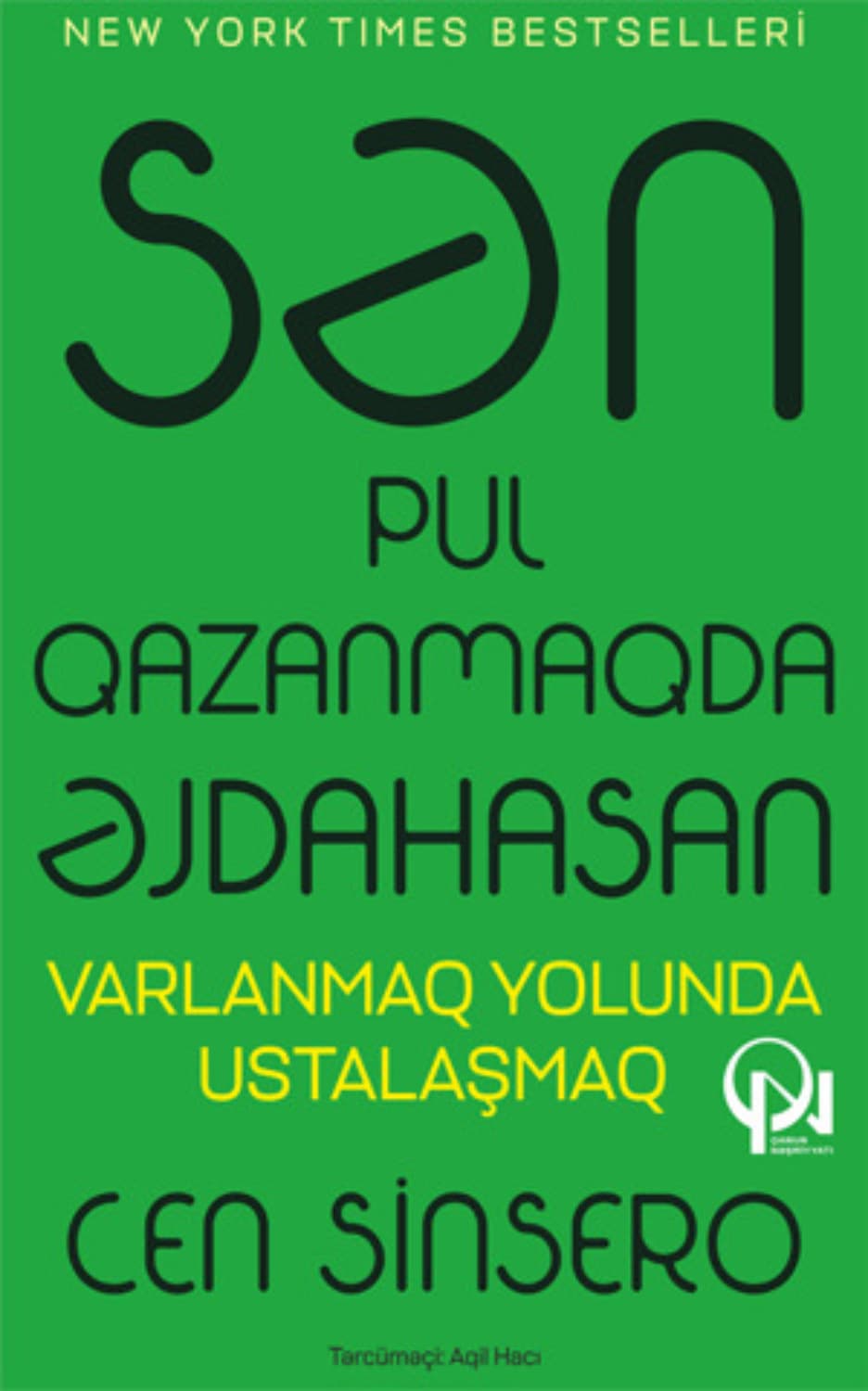 Обложка книги «Sən pul qazanmaqda əjdahasan» — Джен Синсеро