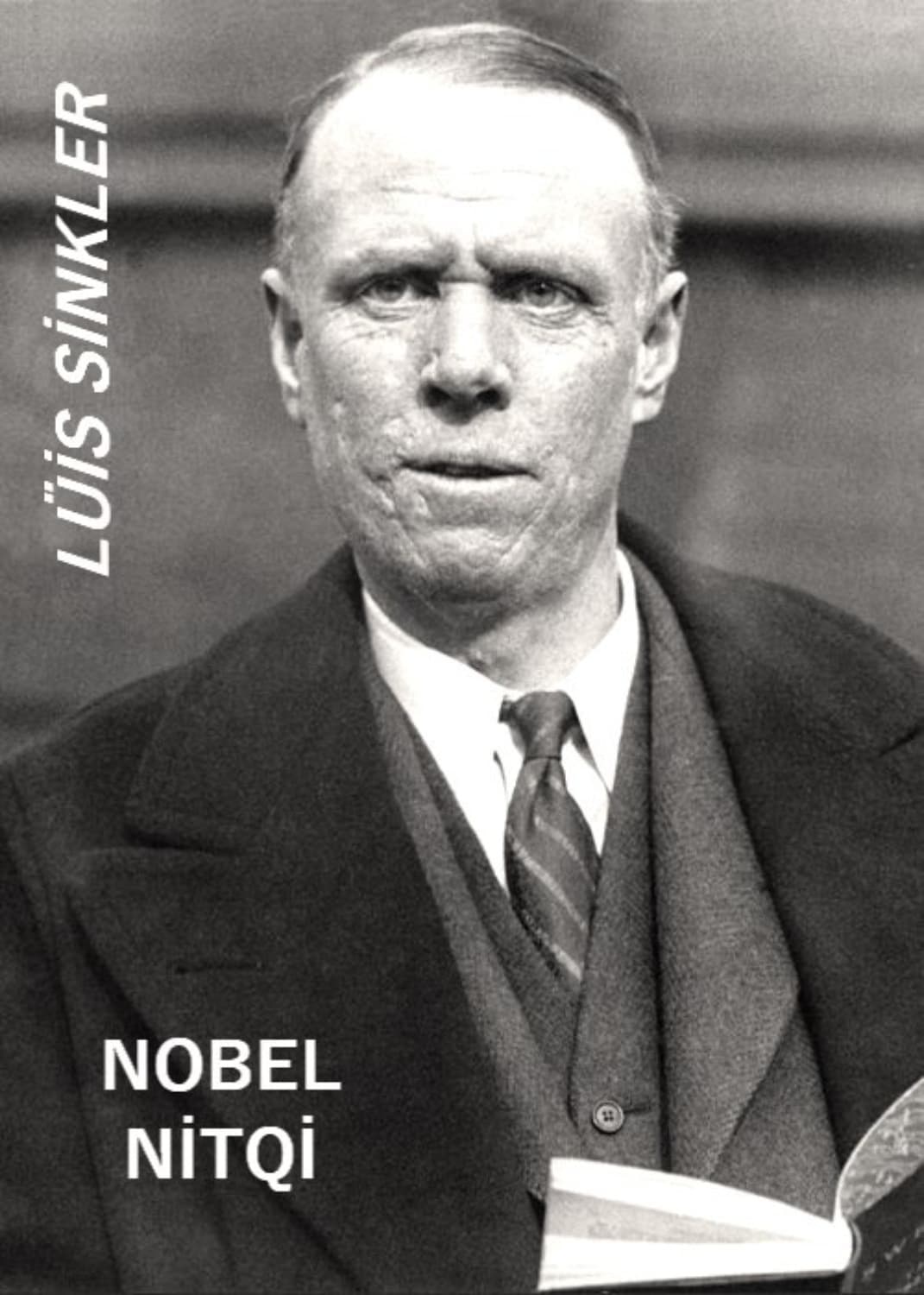 Обложка книги «Lüis Sinklerin nobel nitqi» — Синклер Льюис