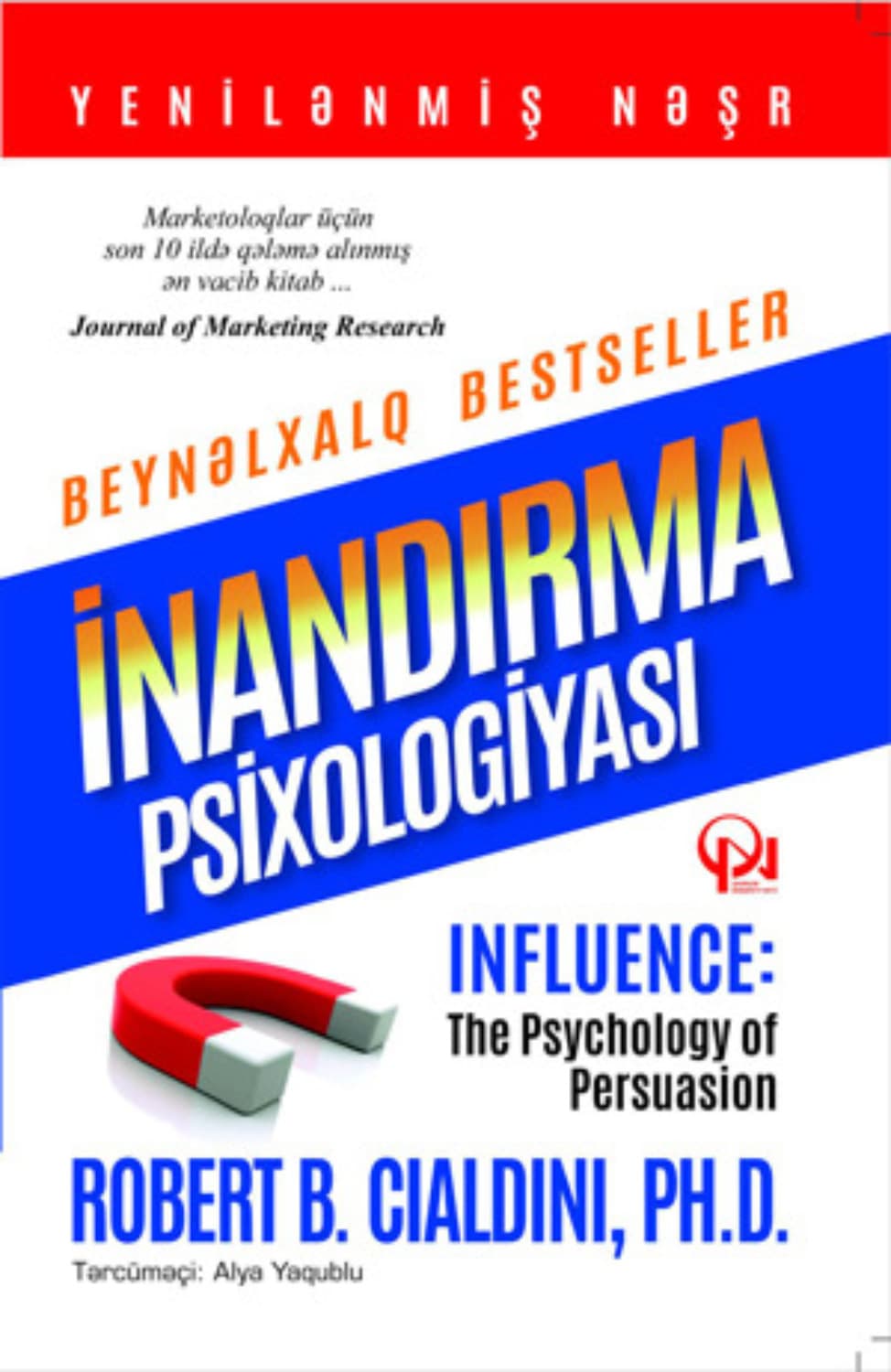 Обложка книги «İnandirma psi̇xologi̇yasi» — Роберт Чалдини