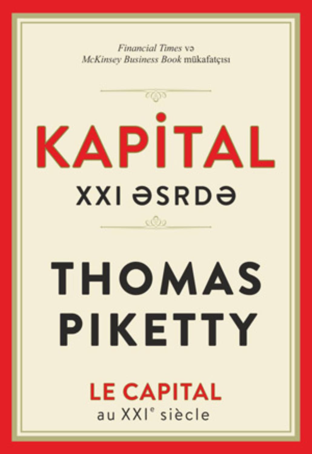Обложка книги «Kapi̇tal xxi əsrdə» — Тома Пикетти