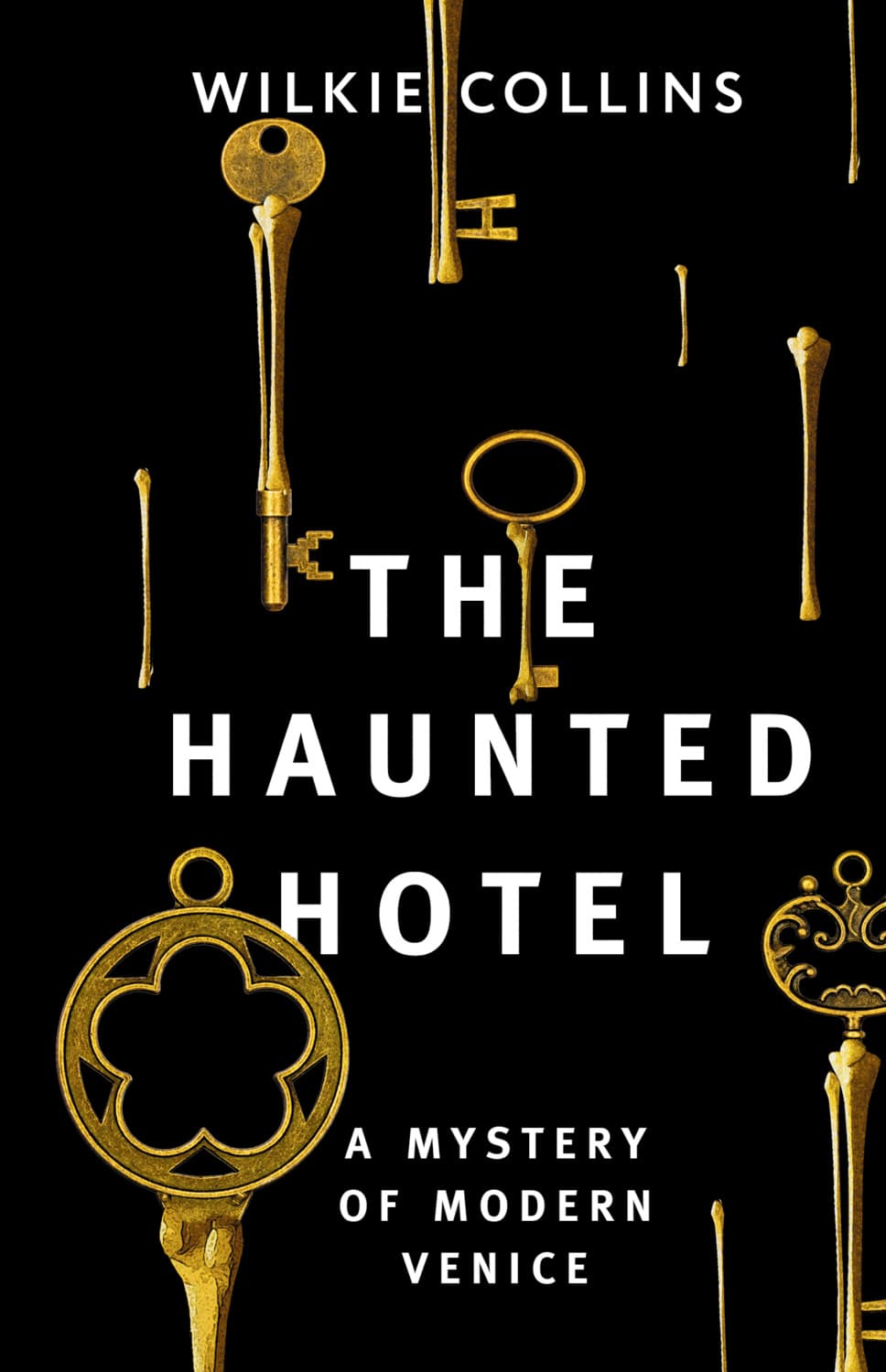 Обложка книги «The Haunted Hotel: A Mystery of Modern Venice / Отель с привидениями: Тайна Венеции» — Уилки Коллинз