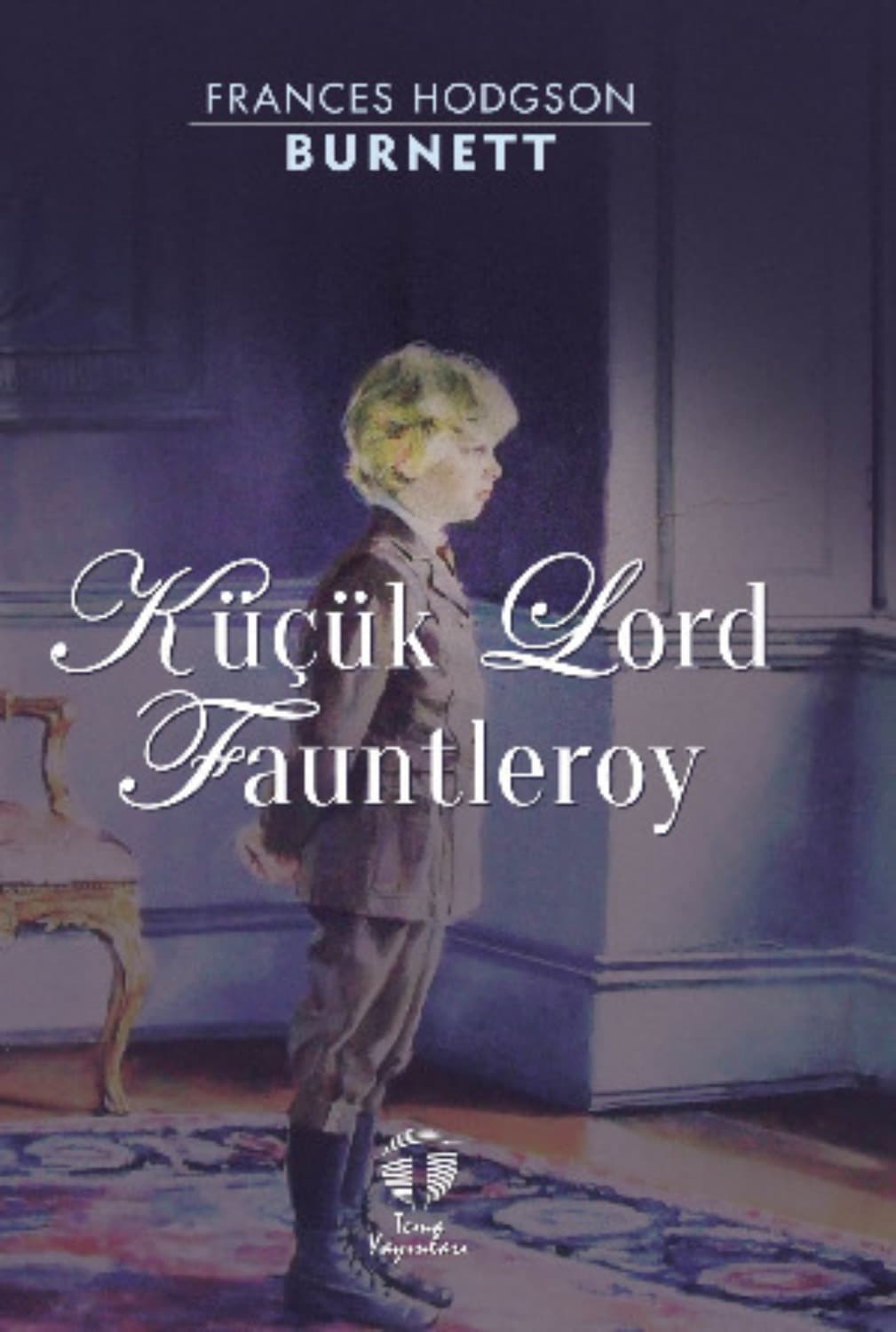 Обложка книги «Küçük Lord Fauntleroy» — Фрэнсис Элиза Ходжсон Бёрнетт