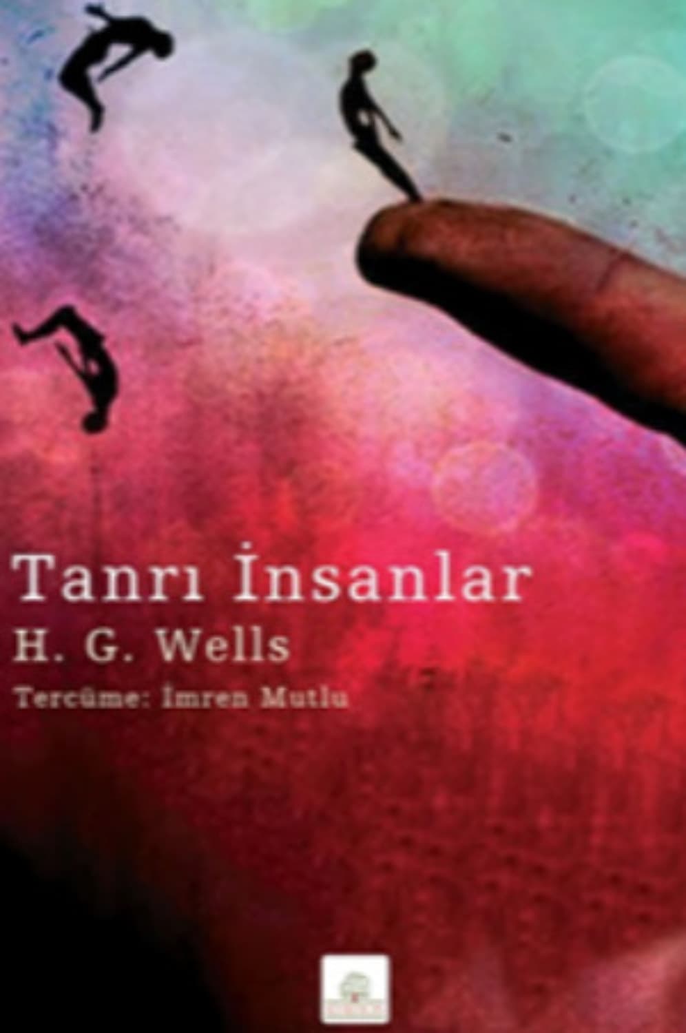 Обложка книги «Tanrı İnsanlar» — Герберт Джордж Уэллс