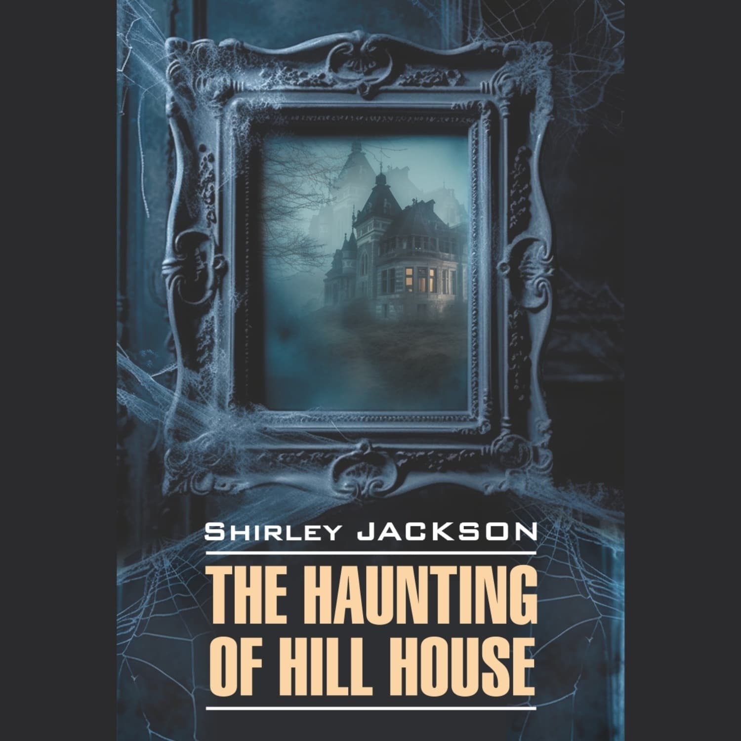 Обложка книги «Призрак дома на холме/ The Haunting of Hill House» — Ширли Джексон