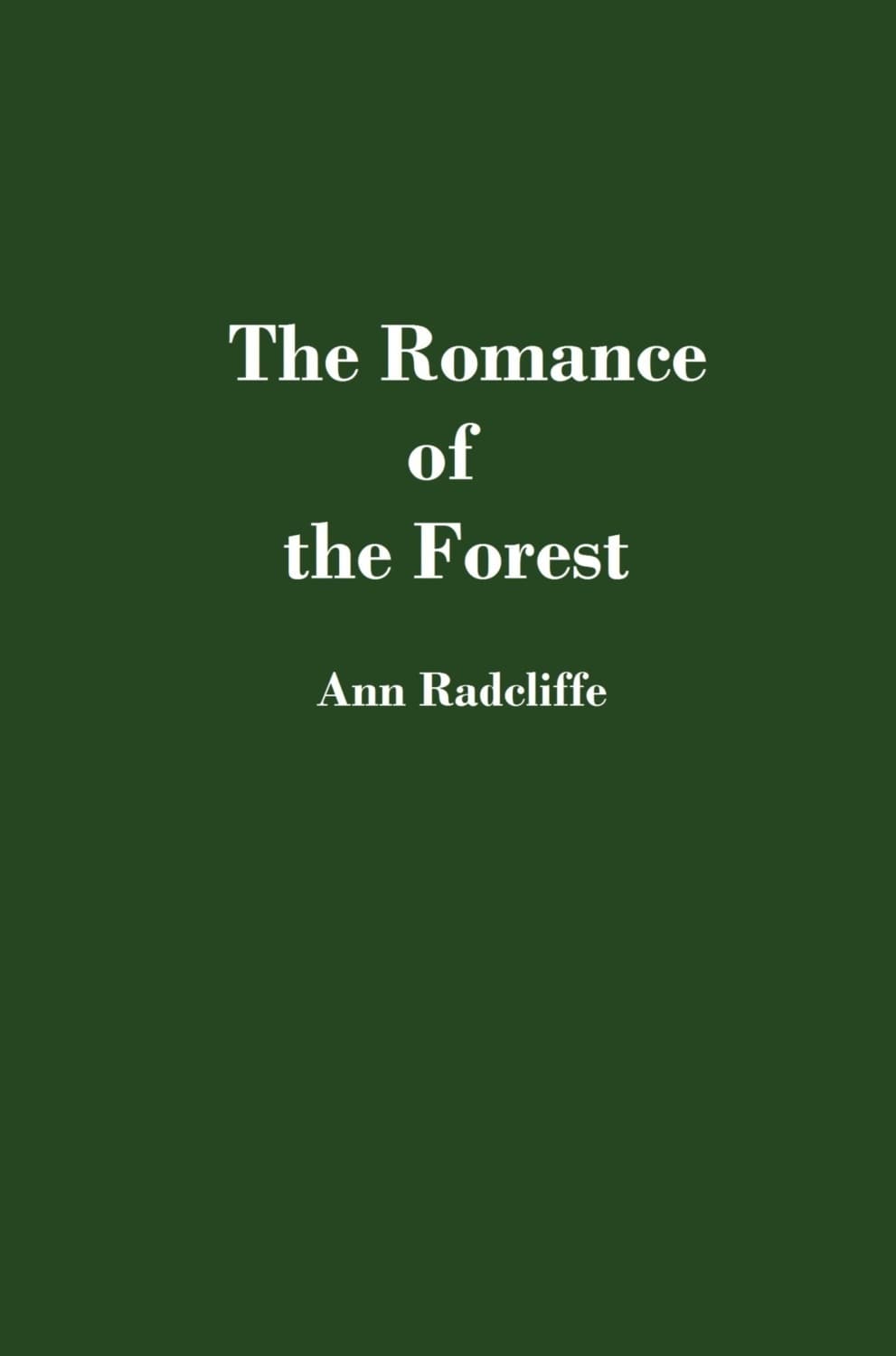 Обложка книги «The Romance of the Forest» — Анна Радклиф