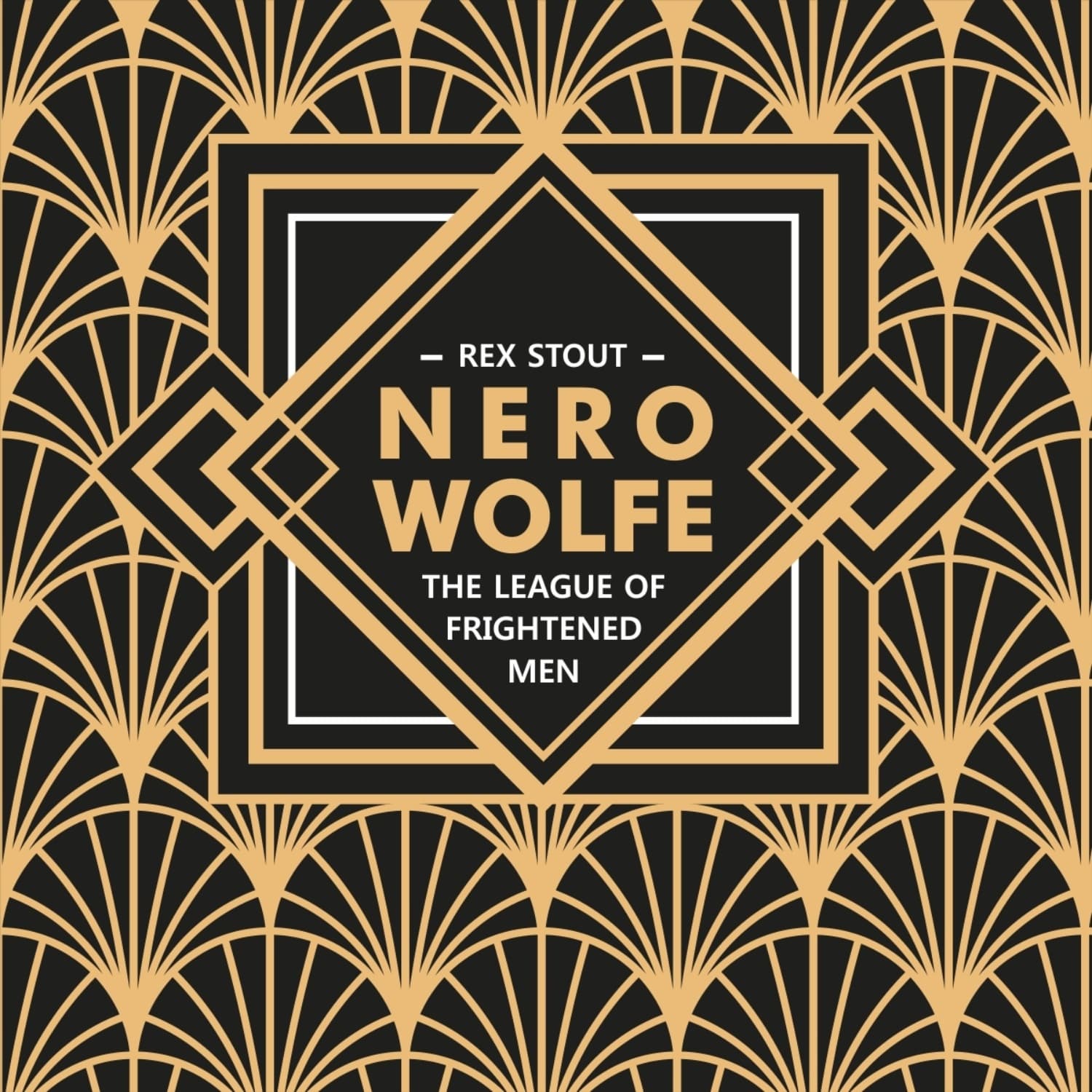 Обложка книги «Лига перепуганных мужчин. Ниро Вульф. Книга 2 / Nero Wolfe. The League of Frightened Men» — Рекс Стаут