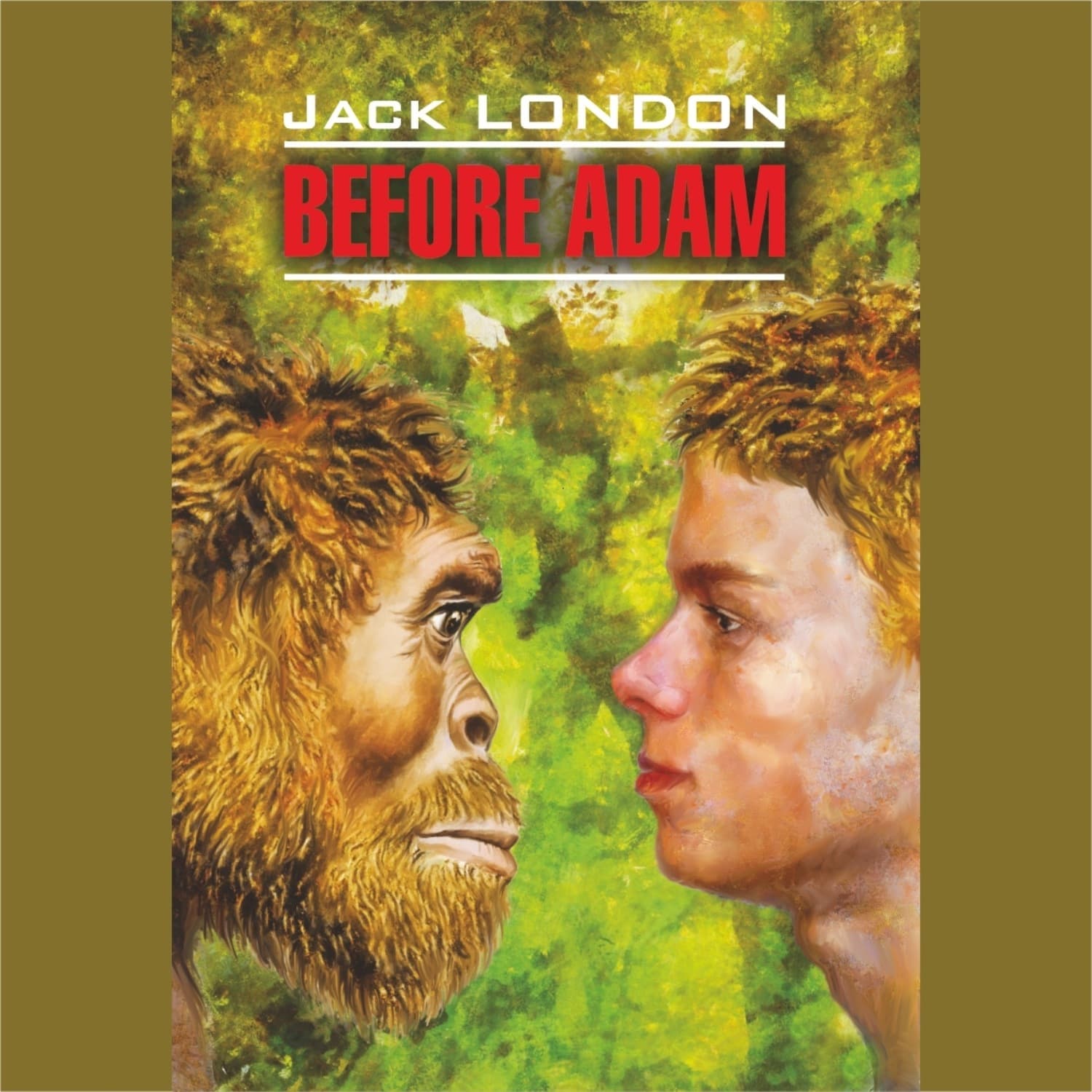 Обложка книги «Before Adam / До Адама» — Джек Лондон