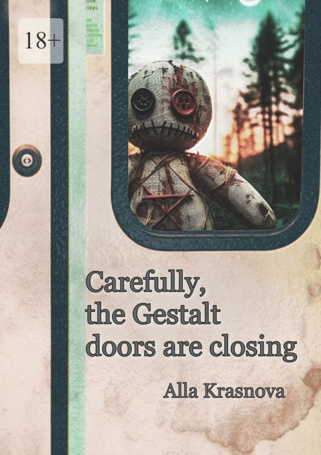 Обложка книги «Carefully, the Gestalt doors are closing» — Алевтина Краснова