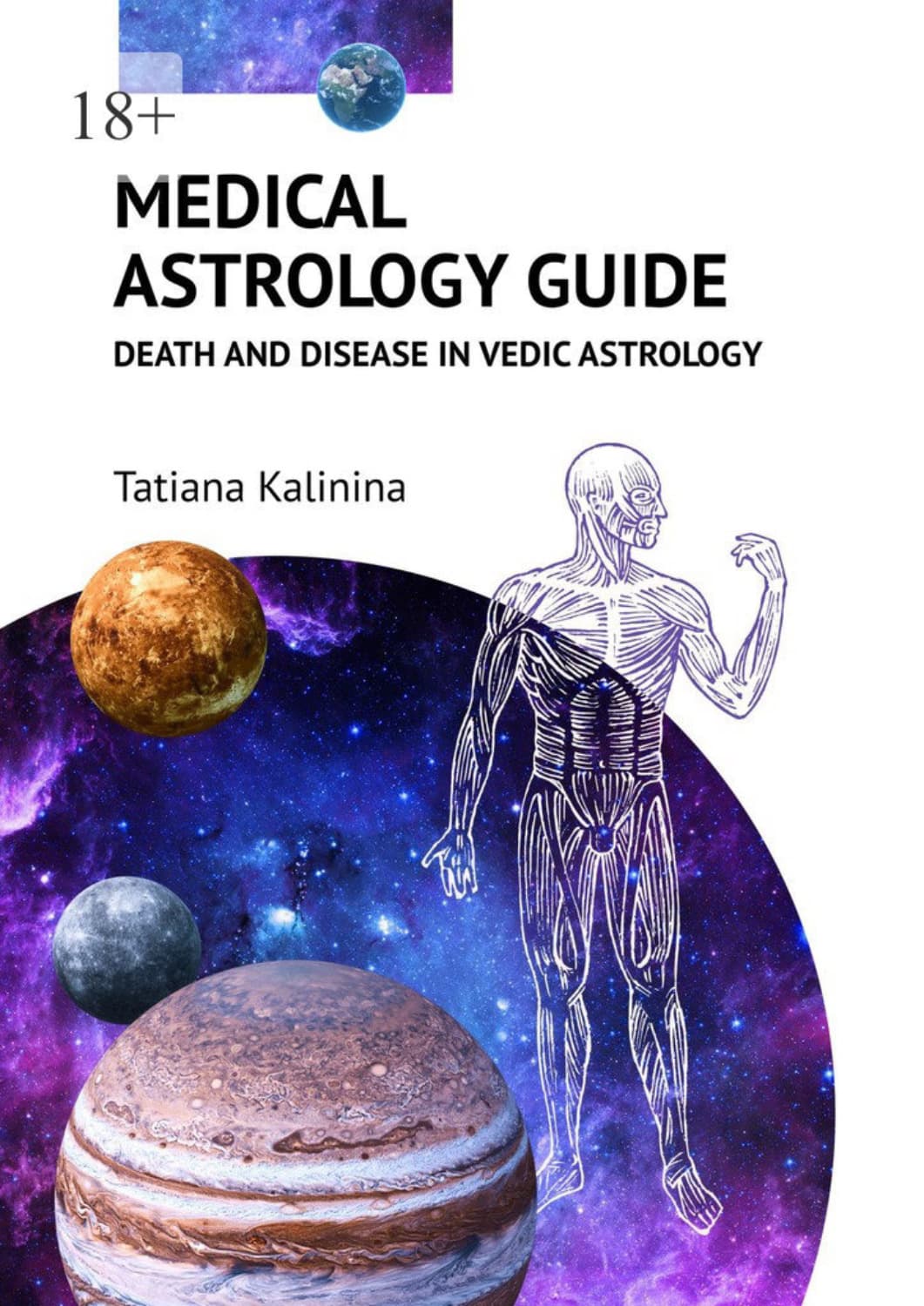 Обложка книги «Medical Astrology Guide. Death and Disease in Vedic Astrology» — Т. М. Калинина