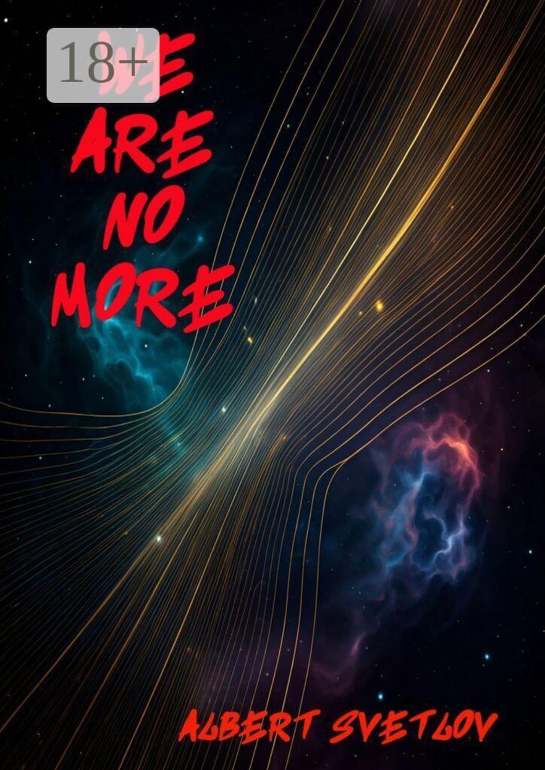 Обложка книги «We Are No More» — Алексей Светлов